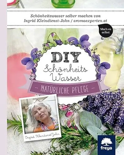Produktbild: DIY Schönheitswasser: Natürliche Pflege