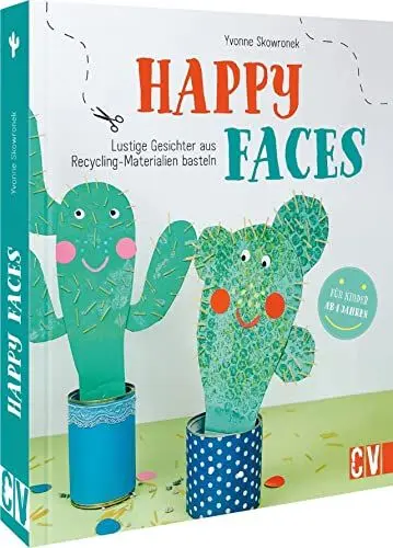 Produktbild: DIY mit Kindern – Happy Faces: Lustige Gesichter aus Recycling-Materialien basteln