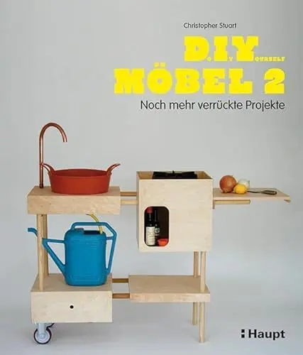 Produktbild: Do It Yourself Möbel 2: Noch mehr verrückte Projekte