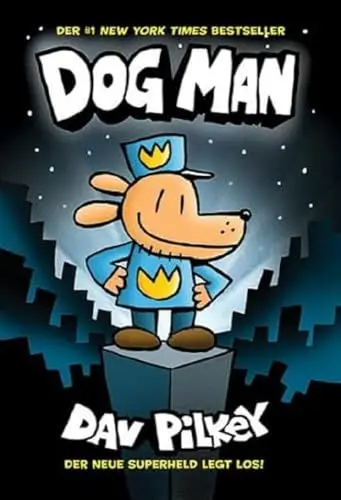 Produktbild: Dog Man 1: Die Abenteuer von Dog Man: Kinderbücher ab 8 Jahre (Jungen Mädchen)
