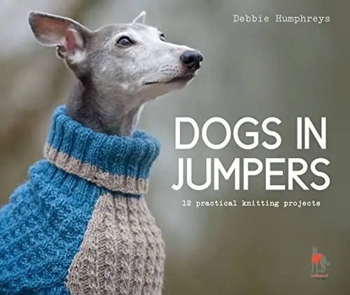 Produktbild: Dogs in Jumpers: 12 practical knitting projects