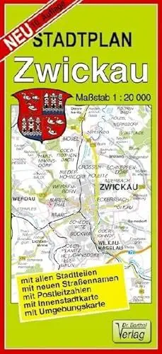 Produktbild: Doktor Barthel Stadtpläne, Zwickau und Werdau: Mit allen Stadtteilen, mit neuen Straßennamen, mit Postleitzahlen, mit Innenstadtkarte, mit Umgebungskarte