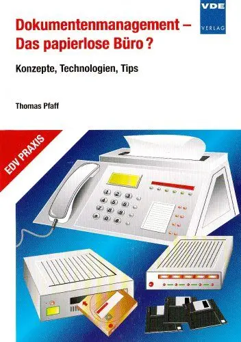 Produktbild: Dokumentenmanagement - Das papierlose Büro: Konzepte, Technologien, Tips