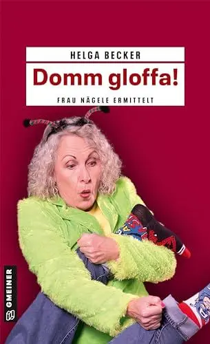 Produktbild: Domm gloffa!: Frau Nägele ermittelt