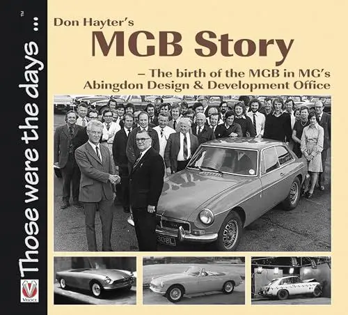 Produktbild: Don Hayter's MGB Story: The Birth of the MGB in MG's Abingdon Design & Development Office (Those Were the Days...)