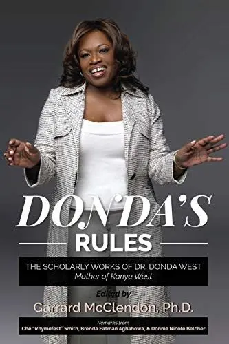 Produktbild: Donda's Rules: The Scholarly Works of Dr. Donda West - Mother of Kanye West: The Scholarly Documents of Dr. Donda West (Mother of Kanye West)
