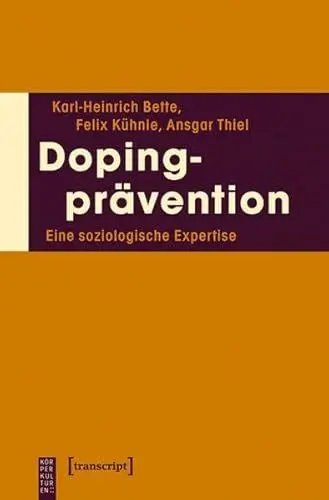 Produktbild: Dopingprävention: Eine soziologische Expertise (KörperKulturen)