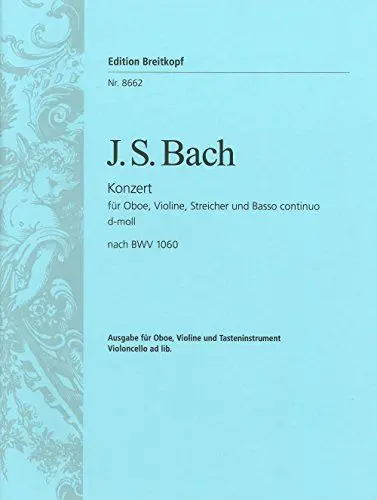 Produktbild: Doppelkonzert d-moll rekonstruiert nach BWV 1060 Breitkopf Urtext - Ausgabe für Oboe, Violine (2 Violinen) und Klavier (EB 8662)