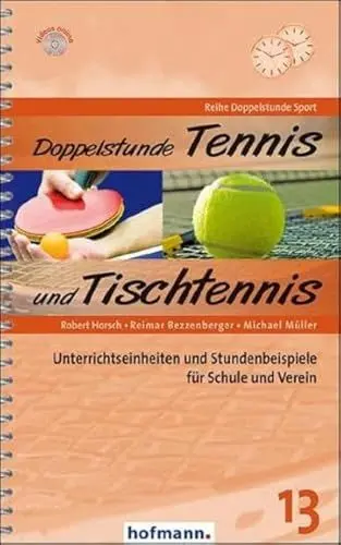 Produktbild: Doppelstunde Tennis und Tischtennis: Unterrichtseinheiten und Stundenbeispiele für Schule und Verein (Doppelstunde Sport)