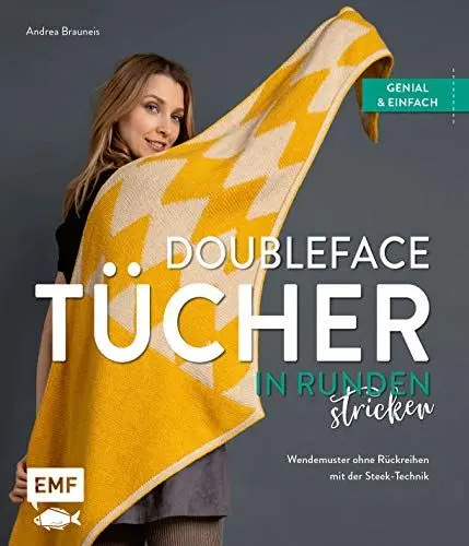 Produktbild: Doubleface-Tücher in Runden stricken: Wendemuster ohne Rückreihen – genial und einfach mit der Steek-Technik