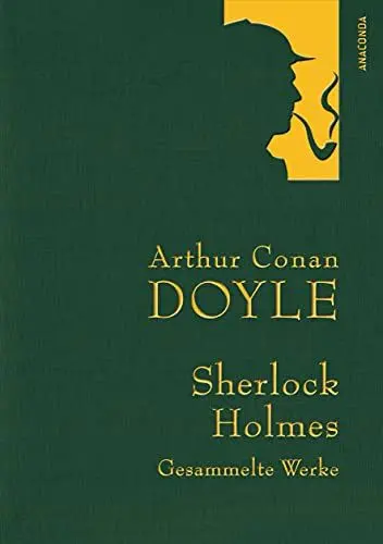 Produktbild: Doyle - Sherlock Holmes - Gesammelte Werke (Anaconda Gesammelte Werke, Band 7)