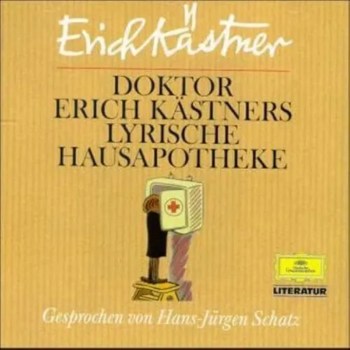 Produktbild: Dr. Erich Kästners Lyrische Hausapotheke (Deutsche Grammophon Literatur)
