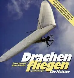 Produktbild: Drachenfliegen für Meister: Nach dem offiziellen Lehrplan. Mit dem neuen Luftrecht