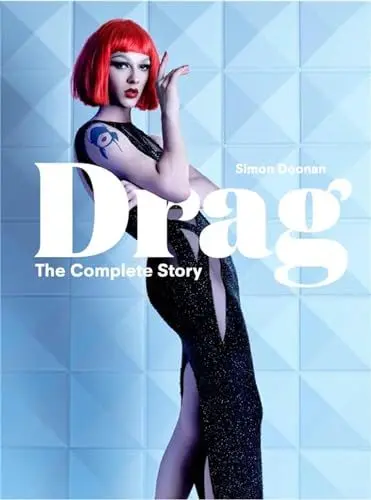 Produktbild: Drag: The Complete Story (A Look at the History and Culture of Drag)