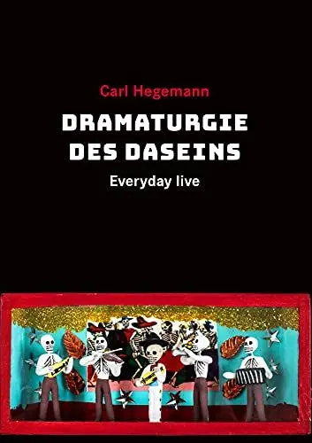 Produktbild: Dramaturgie des Daseins: Everyday live
