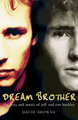 Produktbild: Dream Brother: The Lives and Music of Jeff and Tim Buckley