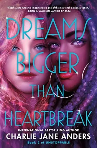 Produktbild: Dreams Bigger Than Heartbreak (The Unstoppable, 2)