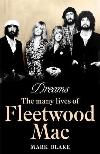Produktbild: Dreams: the many lives of Fleetwood Mac