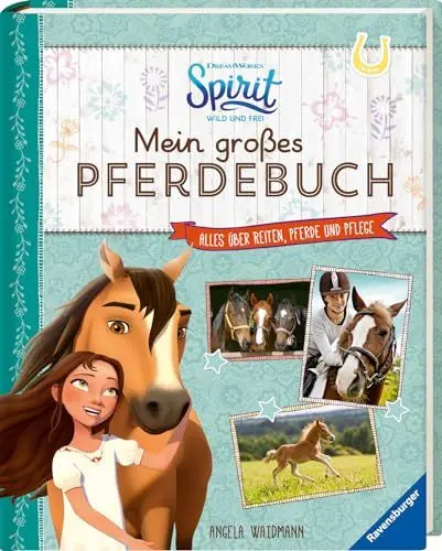 Produktbild: Dreamworks Spirit Wild und Frei: Mein großes Pferdebuch: Alles über Reiten, Pferde und Pflege