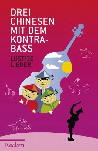Produktbild: Drei Chinesen mit dem Kontrabass: Lustige Lieder