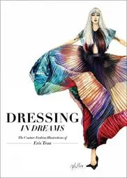 Produktbild: Dressing in Dreams: The Couture Fashion Illustrations of Eris Tran