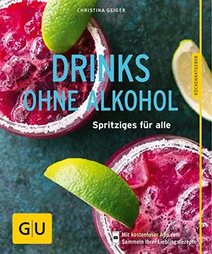Produktbild: Drinks ohne Alkohol: Spritziges für alle (GU Küchenratgeber Classics)