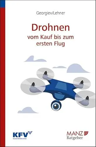 Produktbild: Drohnen - Vom Kauf bis zum ersten Flug (Manz Ratgeber)