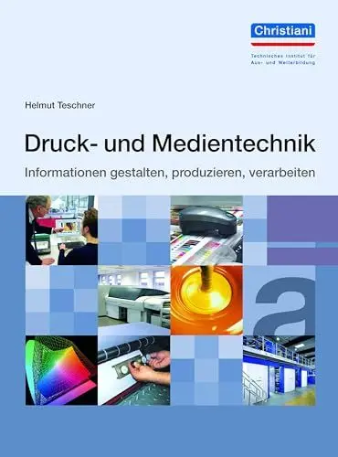 Produktbild: Druck- und Medientechnik: Informationen gestalten, produzieren, verarbeiten