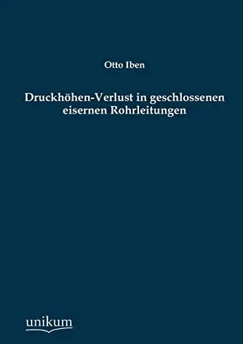 Produktbild: Druckhöhen-Verlust in geschlossenen eisernen Rohrleitungen