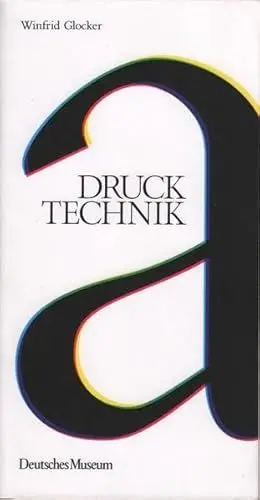 Produktbild: Drucktechnik: Ein Begleitbuch zur Ausstellung
