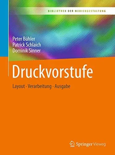 Produktbild: Druckvorstufe: Layout – Verarbeitung – Ausgabe (Bibliothek der Mediengestaltung)