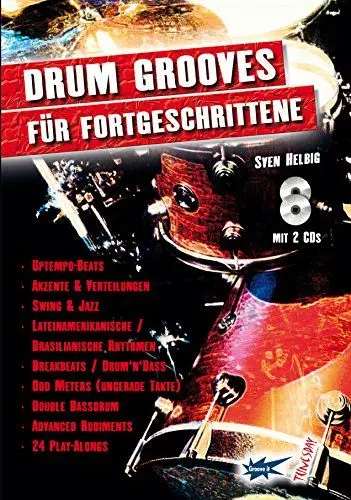 Produktbild: Drum-Grooves für Fortgeschrittene - Schlagzeug-Lehrbuch mit 2 CDs (Hörbeispiele & Playalongs)