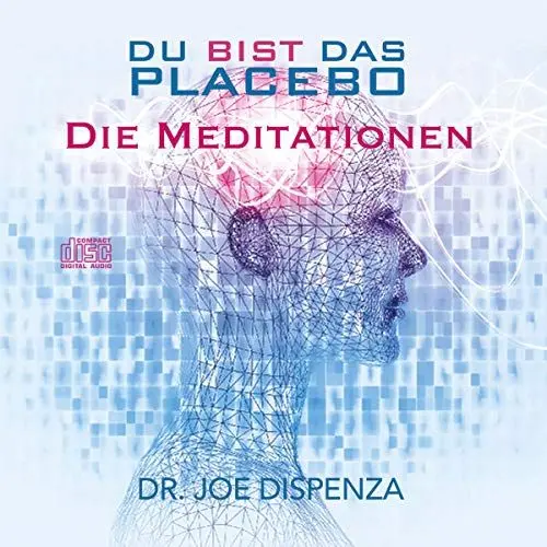 Produktbild: Du bist das Placebo - Meditationen