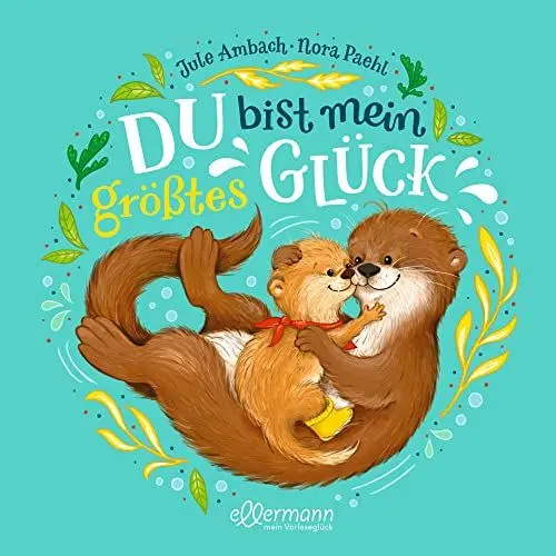Produktbild: Du bist mein größtes Glück: Herzerwärmendes Glücklichmacher-Bilderbuch für Kinder ab 5 Jahren