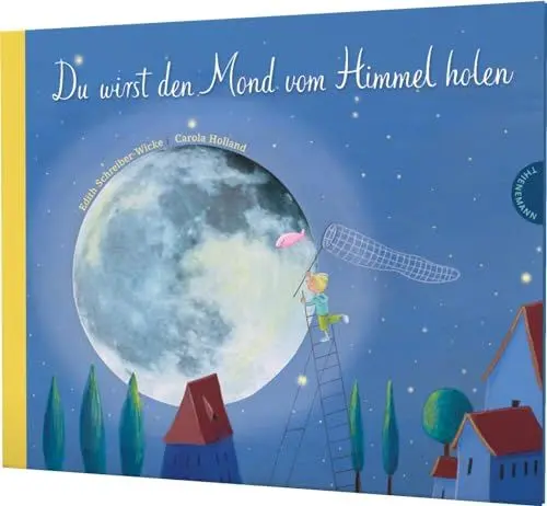 Produktbild: Du wirst den Mond vom Himmel holen: Poetisches Geschenk für Paten, Enkel & zur Geburt