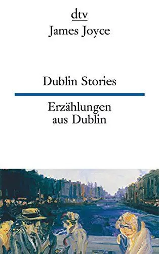 Produktbild: Dublin Stories Erzählungen aus Dublin: dtv zweisprachig für Könner – Englisch