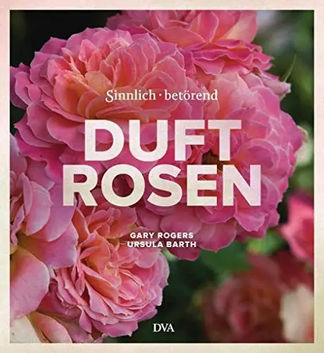 Produktbild: Duftrosen: Sinnlich betörend