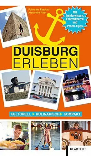 Produktbild: Duisburg erleben: Kulturell Kulinarisch Kompakt
