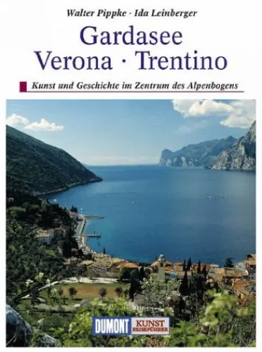 Produktbild: DuMont Kunst Reiseführer Gardasee, Verona, Trentino: Kunst und Geschichte im Zentrum des Alpenbogens
