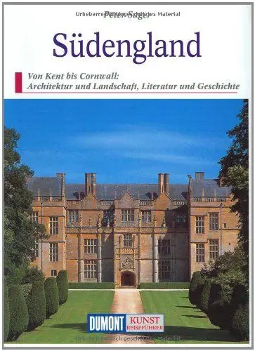 Produktbild: DuMont Kunst Reiseführer Südengland: Von Kent bis Cornwall: Architektur und Landschaft, Literatur und Gesch ichte