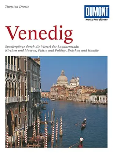 Produktbild: DuMont Kunst Reiseführer Venedig: Spaziergänge durch die Viertel der Lagunenstadt: Kirchen und Museen, Plätze und Paläste, Brücken und Kanäle