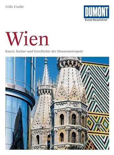 Produktbild: DuMont Kunst Reiseführer Wien: Kunst, Kultur und Geschichte der Donaumetropole