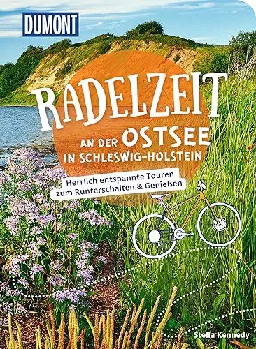 Produktbild: DUMONT Radelzeit an der Ostsee in Schleswig-Holstein: Herrlich entspannte Radtouren zum Runterschalten & Genießen