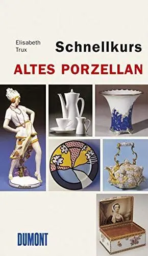 Produktbild: DuMont Schnellkurs Altes Porzellan