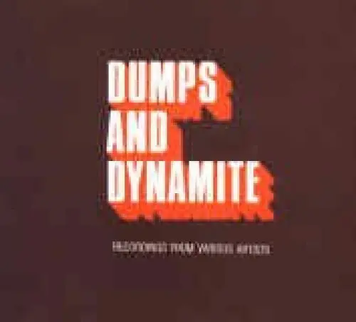 Produktbild: Dumps And Dynamite