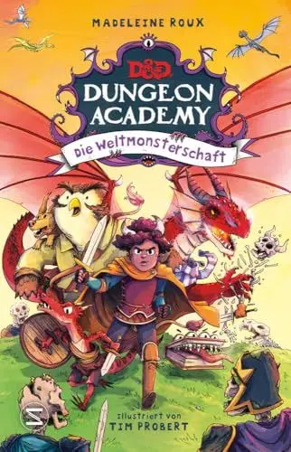 Produktbild: Dungeons & Dragons. Dungeon Academy - Die Weltmonsterschaft: Eine spannende D&D Abenteuergeschichte für Kinder ab 8