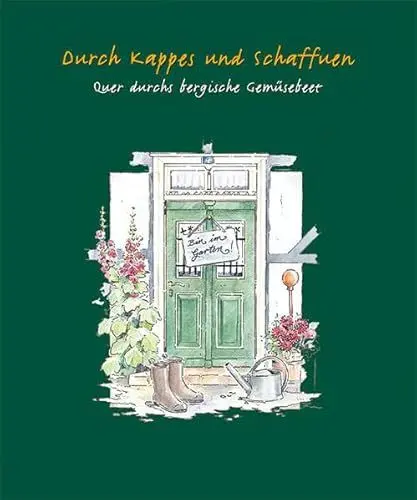 Produktbild: Durch Kappes und Schaffuen: Quer durchs bergische Gemüsebeet