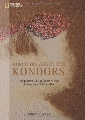 Produktbild: Durch die Augen des Kondors. Einzigartige Luftaufnahmen von Mittel- und Südamerika