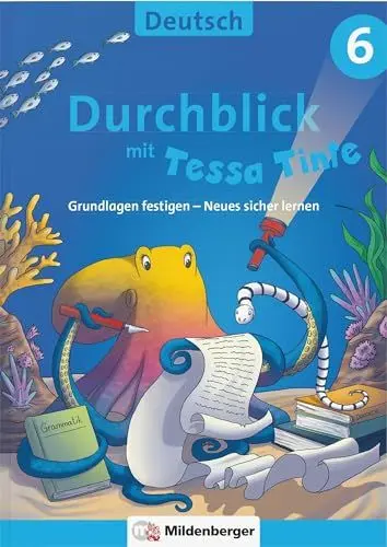 Produktbild: Durchblick in Deutsch 6 mit Tessa Tinte: Grundlagen festigen – Neues sicher lernen (Durchblick mit Tessa Tinte)