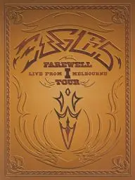 Produktbild: Eagles - Farewell I Tour/Live from Melbourne (2 DVDs)